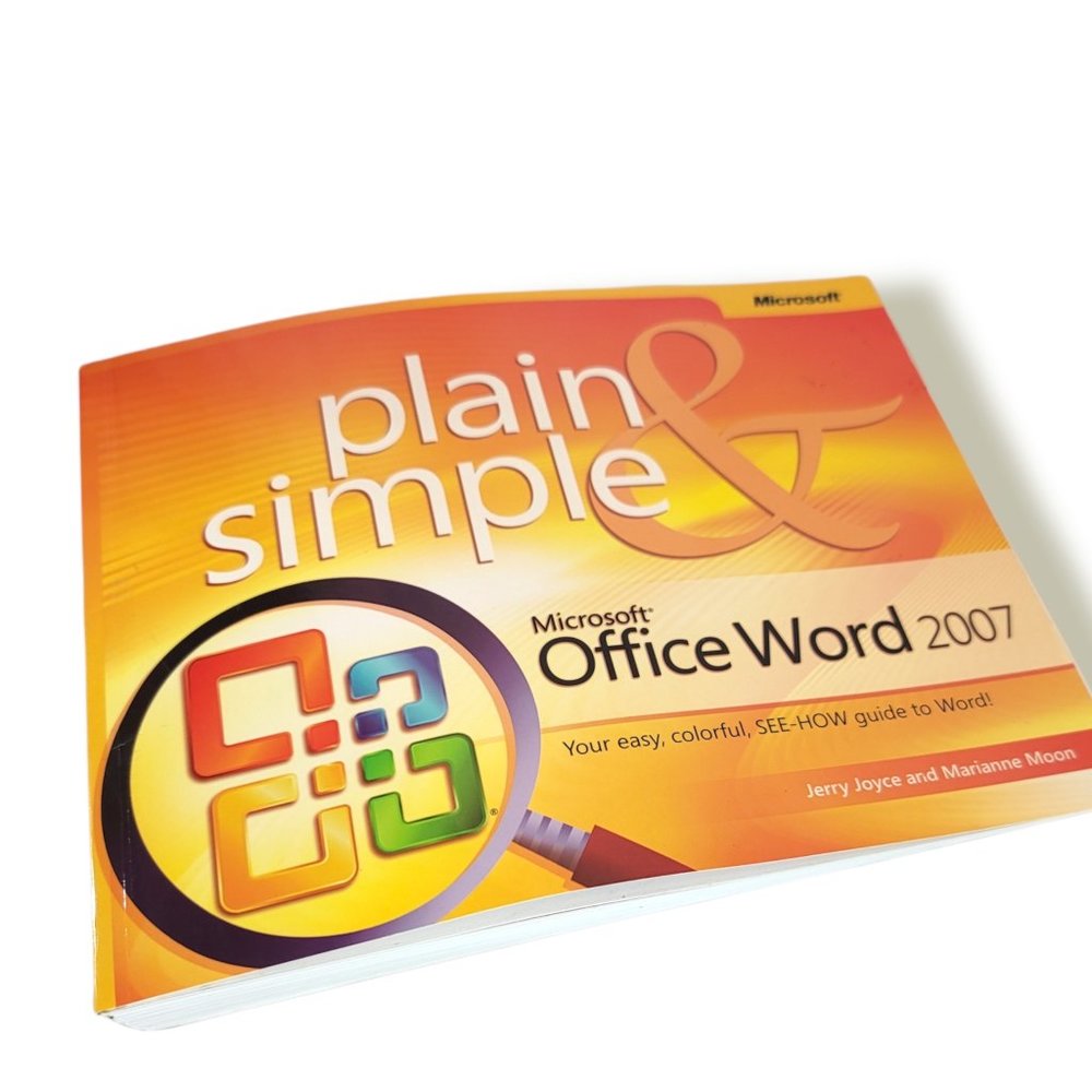 Microsoft Office Word 2007 Plain & Simple by Marianne Moon & Jerry Joyce Book.